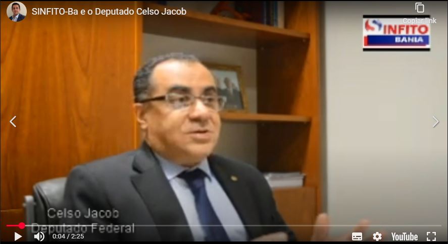 SINFITO-Ba e o Deputado Celso Jacob
